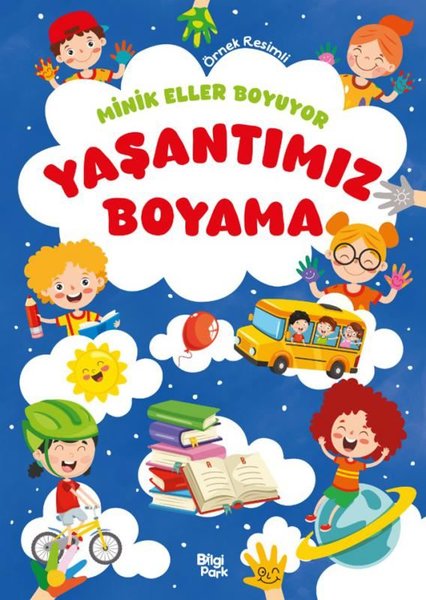 Yaşantımız Boyama Kitabı - Minik Eller Boyuyor ...
