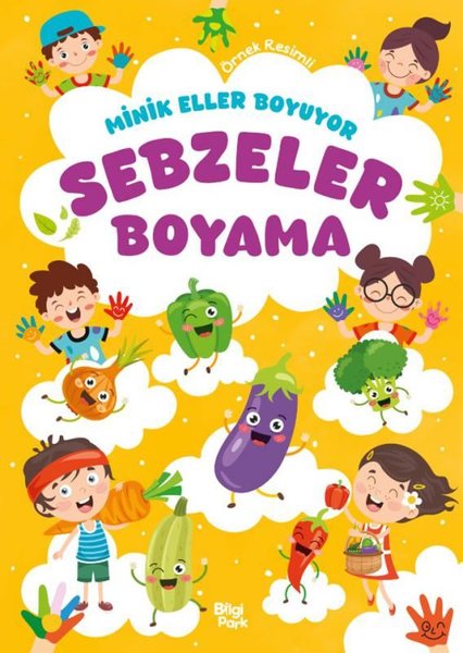 Sebzeler Boyama Kitabı - Minik Eller Boyuyor (Ö...