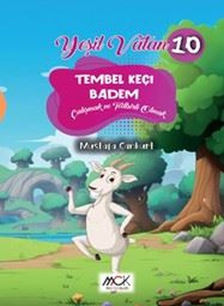 Tembel Keçi Badem - Çalışmak ve Tedbirli Olmak ...