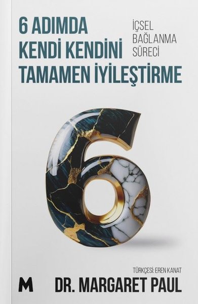 6 Adımda Kendi Kendini Tamamen İyileştirme - İç...