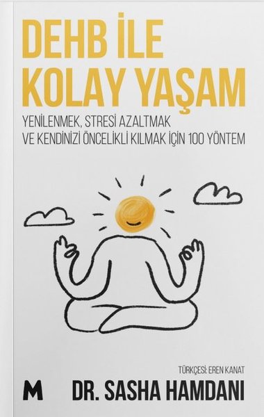 DEHB İle Kolay Yaşam - YenilenmekStresi Azaltma...