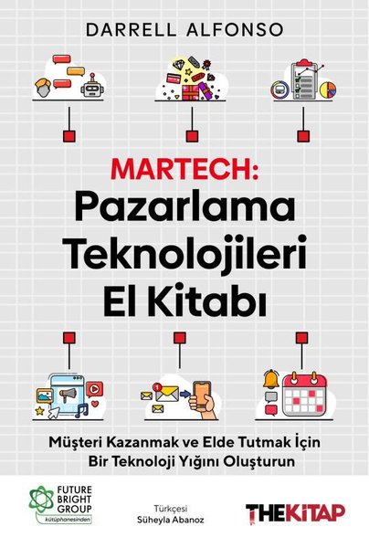 Martech El Kitabı: Pazarlama Teknolojileri El K...
