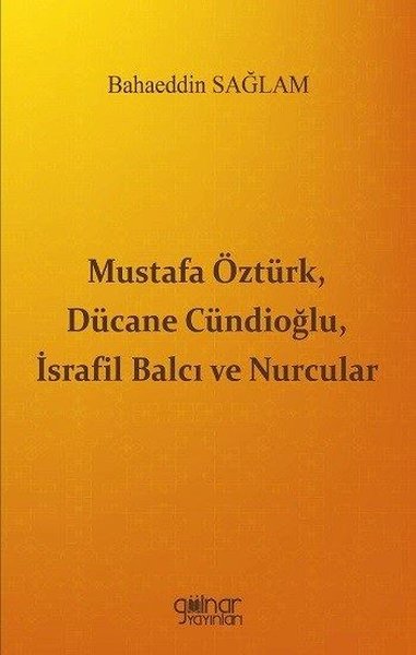 Mustafa Öztürk Dücane Cündioğlu İsrafil Balcı v...