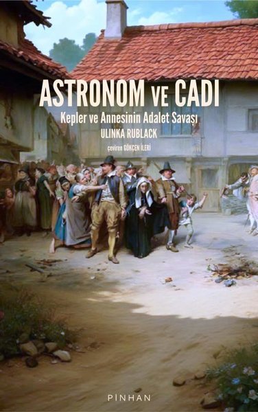 Astronom ve Cadı - Kepler ve Annesinin Adalet S...