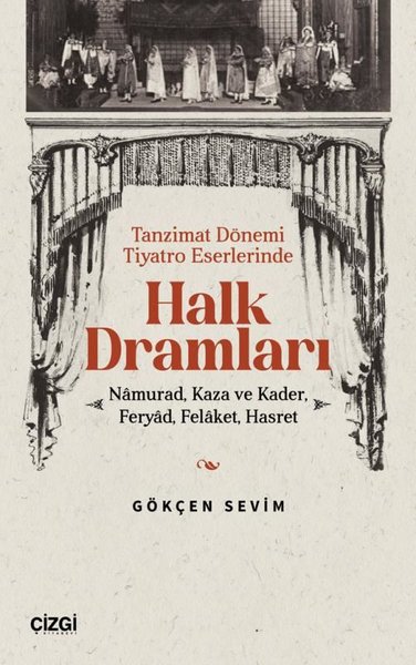 Halk Dramları: Namurad Kaza ve Kader Feryad Fel...