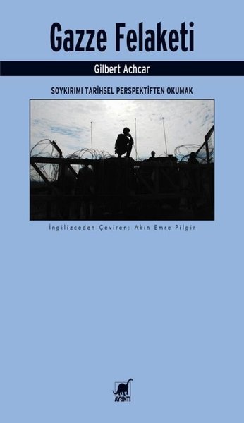 Gazze Felaketi: Soykırımı Tarihsel Perspektifte...