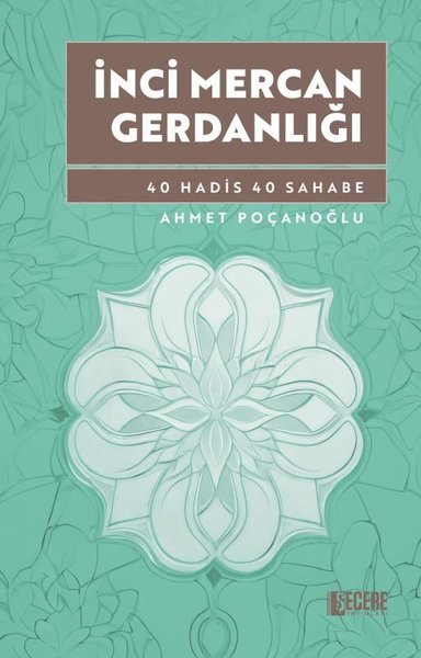 İnci Mercan Gerdanlığı - 40 Hadis 40 Sahabe