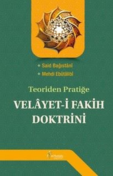 Teoriden Pratiğe Velayet-i Fakih Doktrini