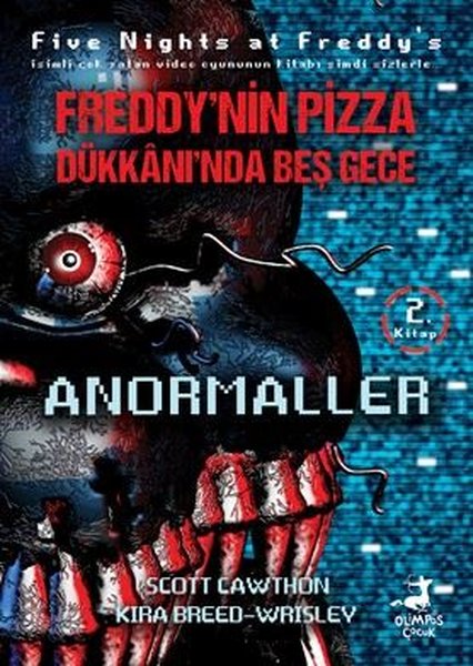 Freddy'nin Pizza Dükkanı'nda Beş Gece 2. Kitap ...