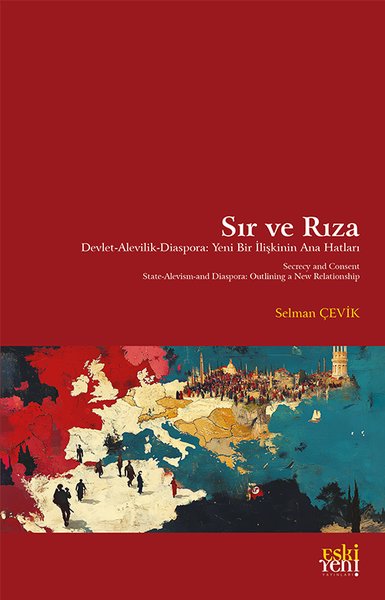 Sır ve Rıza - Devlet Alevilik Diaspora: Yeni Bi...