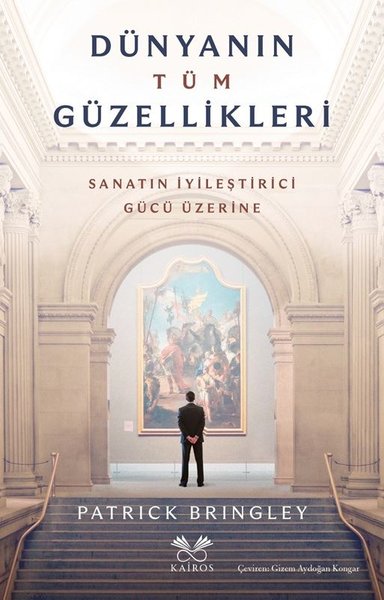 Dünyanın Tüm Güzellikleri - Sanatın İyileştirme...