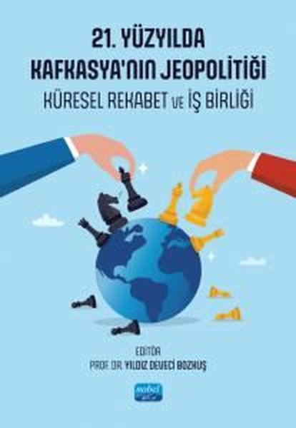 21. Yüzyıl'da Kafkasya'nın Jeopolitiği - Kürese...