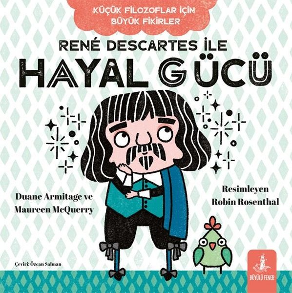 Rene Descartes İle Hayal Gücü - Küçük Filozofla...