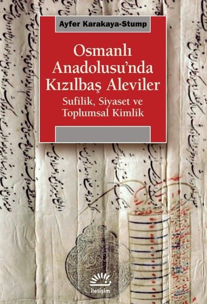 Osmanlı Anadolusu'nda Kızılbaş Aleviler - Sufil...