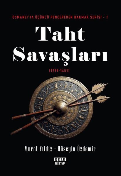 Taht Savaşları (1299 - 1451) Osmanlı'ya Üçüncü ...