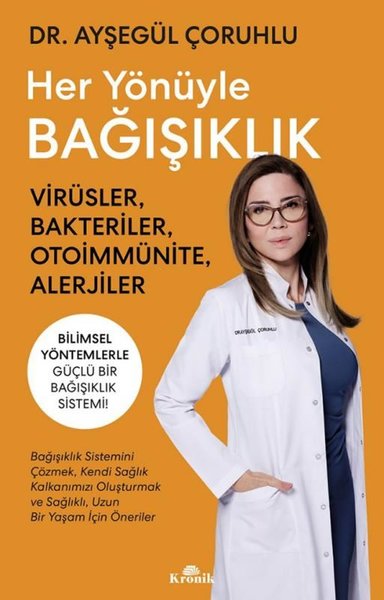 Her Yönüyle Bağışıklık - Virusler Bakteriler Ot...