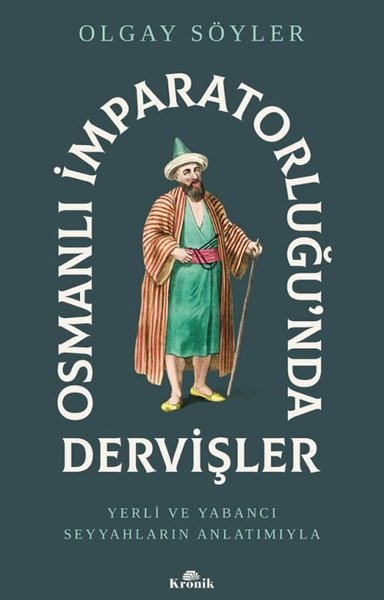 Osmanlı İmparatorluğu'nda Dervişler - Yerli ve ...