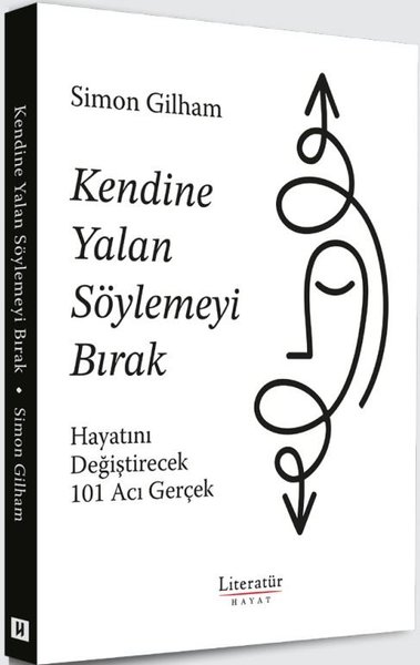 Kendine Yalan Söylemeyi Bırak - Hayatını Değişt...