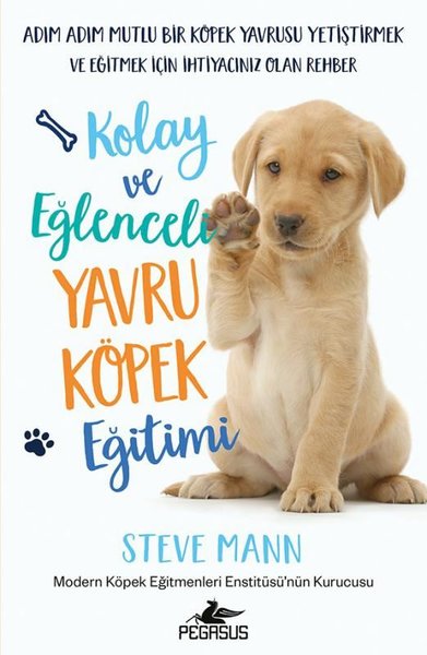 Kolay ve Eğlenceli Yavru Köpek Eğitimi - Adım A...