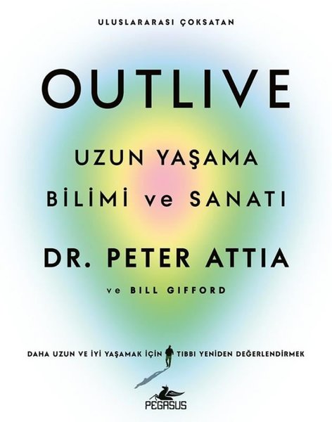 Outlive - Uzun Yaşama Bilimi ve Sanatı