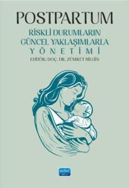 Postpartum - Riskli Durumların Güncel Yaklaşıml...