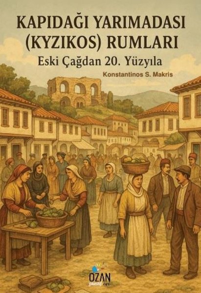 Kapıdağı Yarımadası (Kyzikos) Rumları - Eski Ça...