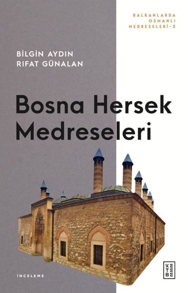 Bosna Hersek Medreseleri - Balkanlarda Osmanlı ...