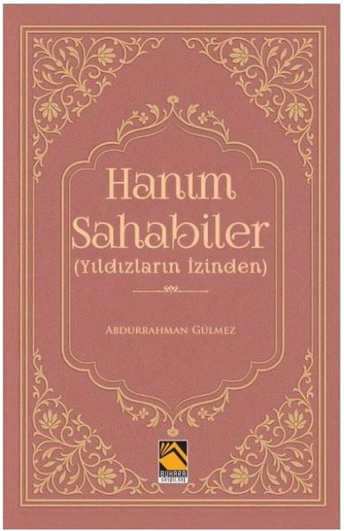 Hanım Sahabiler - Yıldızların İzinden