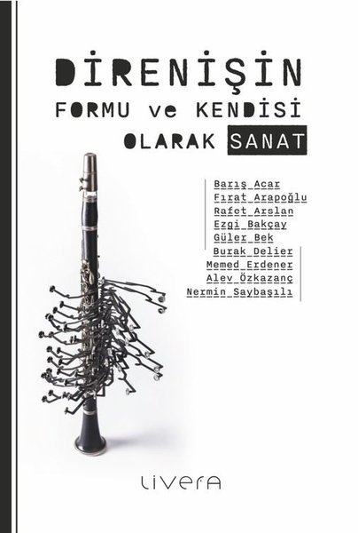 Direnişin Formu ve Kendisi Olarak Sanat