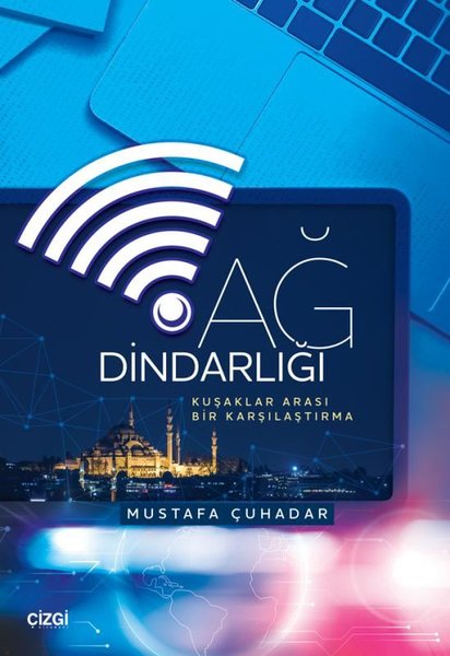 Ağ Dindarlığı - Kuşaklar Arası Bir Karşılaştırma