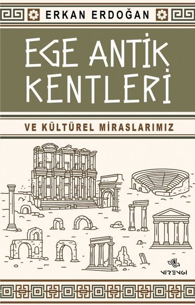 Ege Antik Kentleri ve Kültürel Miraslarımız