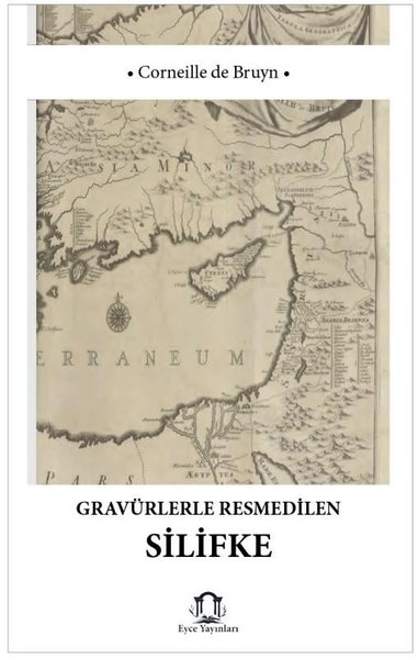 Gravürlerle Resmedilen Silifke