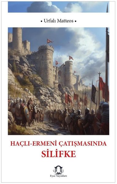 Haçlı - Ermeni Çatışmasında Silifke