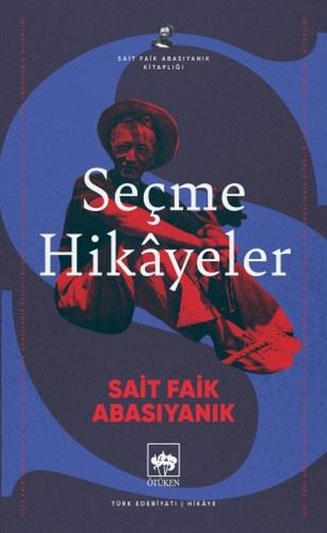 Seçme Hikayeler - Sait Faik Abasıyanık