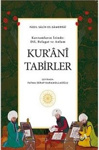 Kur'ani Tabirler - Kavramların İzinde: Dil Bela...