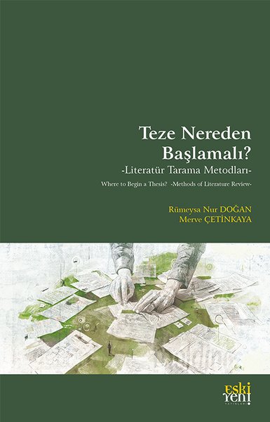 Teze Nereden Başlamalı? Literatur Tarama Metodları