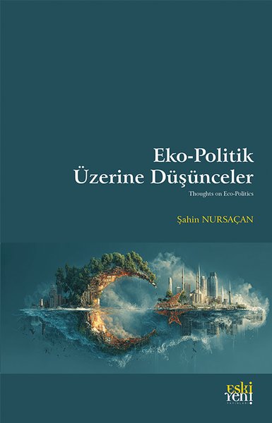 Eko-Politik Üzerine Duşunceler