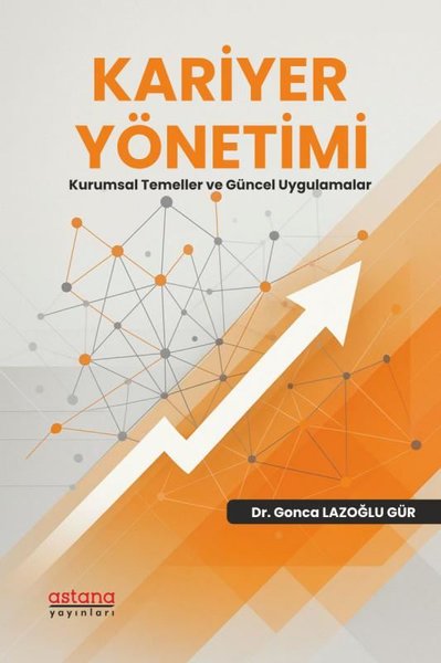 Kariyer Yönetimi - Kurumsal Temeller ve Güncel ...