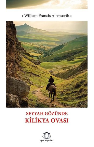 Seyyah Gözünde Kilikya Ovası