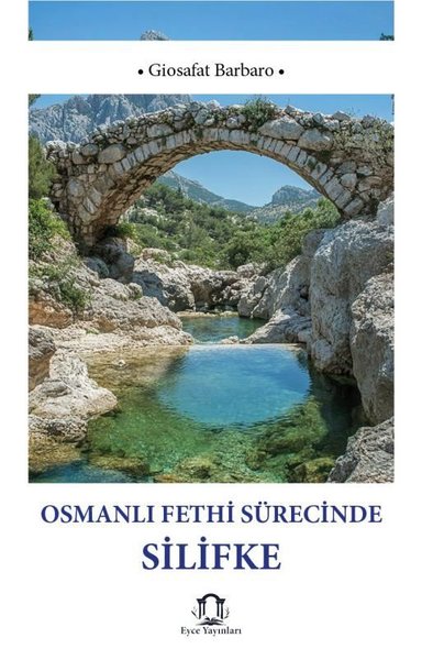 Osmanlı Fethi Sürecinde Silifke