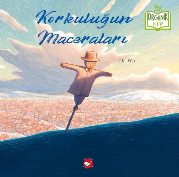 Korkuluğun Maceraları - Organik Kitap