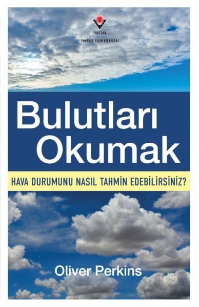 Bulutları Okumak - Hava Durumunu Nasıl Tahmin E...