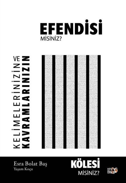 Kelimelerinizin ve Kavramlarınızın Kölesi misin...