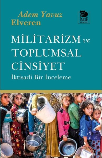 Militarizm ve Toplumsal Cinsiyet - İktisadi Bir...