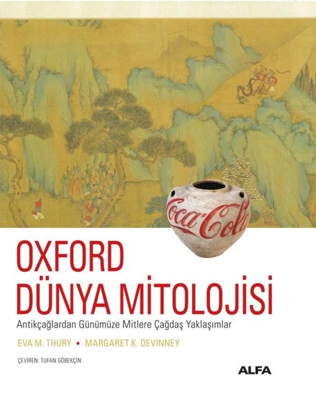 Oxford Dünya Mitolojisi-Antikçağlardan Günümüze...