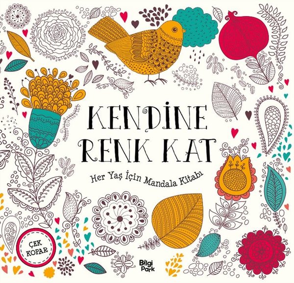 Kendine Renk Kat - Her Yaş İçin Mandala Kitabı
