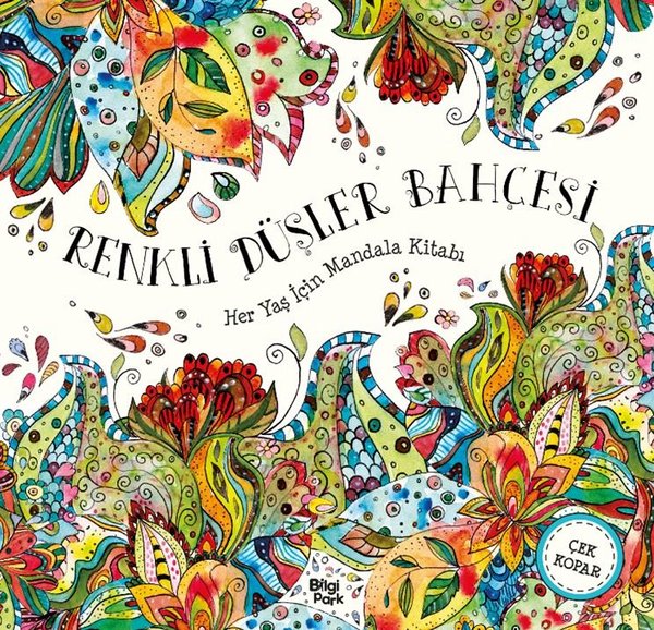 Renkli Düşler Bahçesi - Her Yaş İçin Mandala Ki...