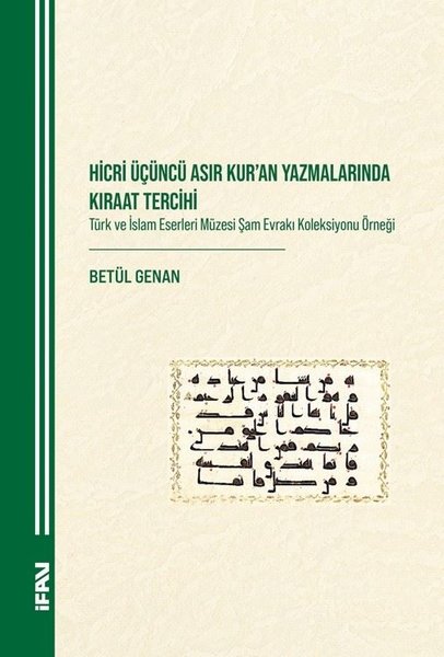 Hicri Üçüncü Asır Kur'an Yazmalarında Kıraat Te...