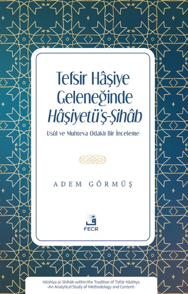 Tefsir Haşiye Geleneğinde Haşiyetü'ş-Şihab - Us...
