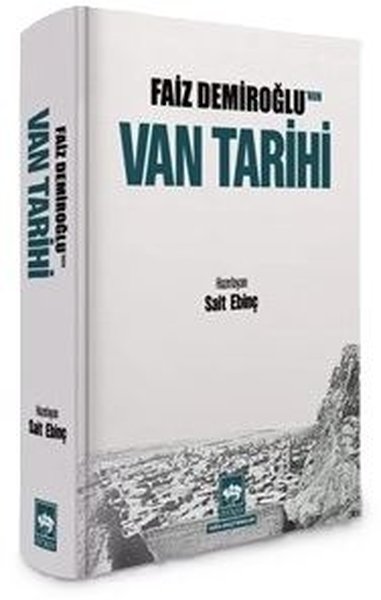 Faiz Demiroğlu'nun Van Tarihi
